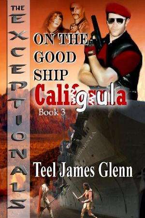 On the Good Ship Caligula [The Exceptionals Book 3]